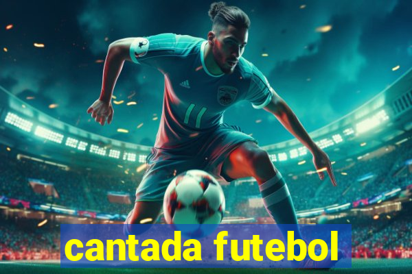 cantada futebol